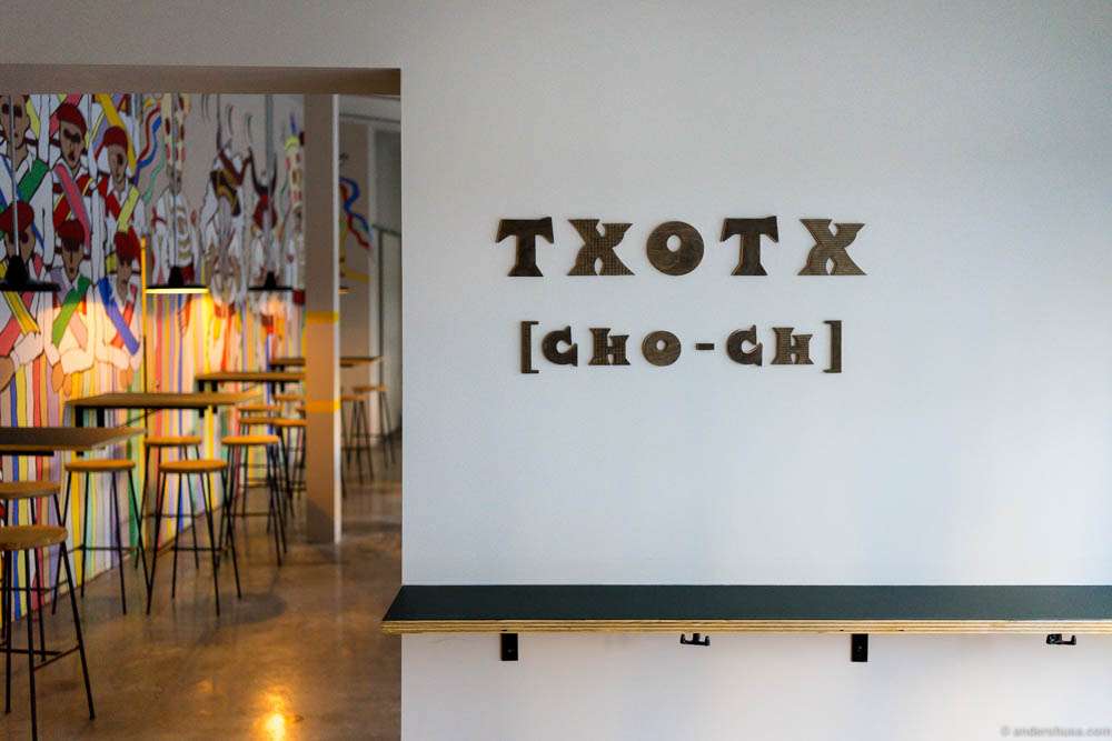 Txotx is pronounced Cho-ch